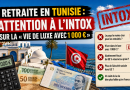 Retraite en Tunisie avec 1 000 euros par mois : fact-checking sur la prétendue vie de luxe, le coût de la vie, la fiscalité et la Sécurité sociale.