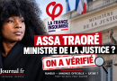 Assa Traoré devant le logo de La France insoumise et le ministère de la Justice, avec la question « ministre de la Justice ? » et la mention « On a vérifié ».