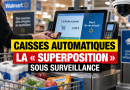 Illustration d’une caisse automatique de supermarché sous vidéosurveillance évoquant la technique de la superposition
