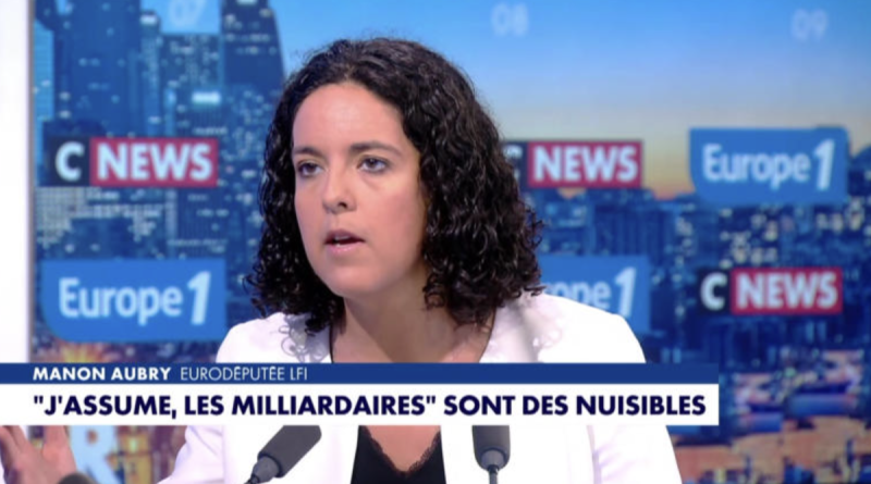Manon Aubry sur le plateau d’Europe 1-CNews avec le bandeau « J’assume, les milliardaires sont des nuisibles ».