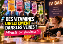 Illustration d’un bar à vitamines intraveineuses avec plusieurs poches de perfusion colorées présentées comme des cocktails bien-être pour l’énergie, l’immunité, la récupération, l’anti-âge et la détox, tandis qu’une femme reçoit une perfusion, avec le texte « Des vitamines directement dans les veines ? Miracle ou business ? »