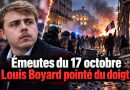 Illustration éditoriale des émeutes du 17 octobre 2026, montrant un portrait représentant Louis Boyard devant une scène de manifestations, de fumée et de forces de l'ordre, avec le titre « Louis Boyard pointé du doigt ». Copier l'ALT